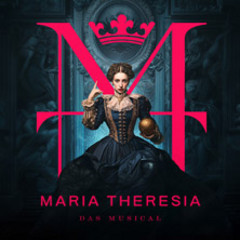 Maria Theresia - Das Musical