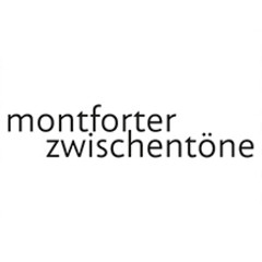Montforter Zwischentöne