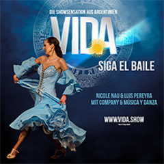 Vida - Die Showsensation aus Argentinien