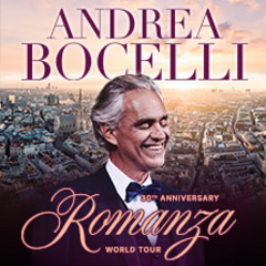 Andrea Bocelli - Romanza - 30th Anniversary World Tour
