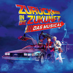 Zurück in die Zukunft - Das Musical