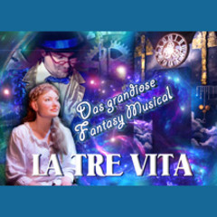La Tre Vita - Phantasy Musical von Roland Baumgartner