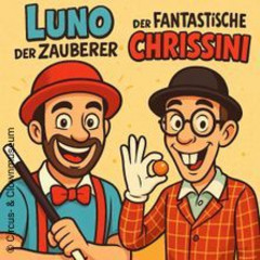 Luno & Chrissini - Zaubershow für Kinder