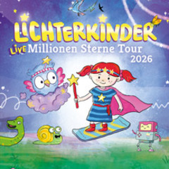 Lichterkinder - Live - Millionen Sterne Tour 2026