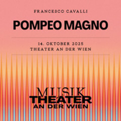 Pompeo Magno - MusikTheater an der Wien