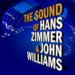 The Sound of Hans Zimmer & John Williams - 2026