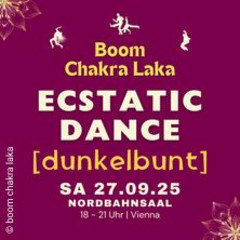 Boom Chakra Laka - Ecstatic Dance Ritual