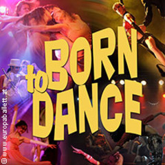Born to Dance - Europaballett St. Pölten