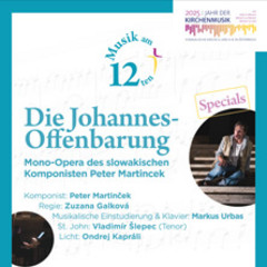 Musik am 12ten - Die Johannes-Offenbarung - Mono-Opera von Peter Martincek