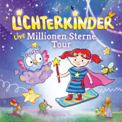 Lichterkinder - Live - Millionen Sterne Tour