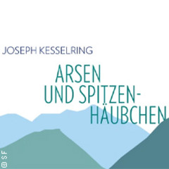 Arsen und Spitzenhäubchen