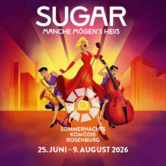 Sugar - Manche mögen´s heiß