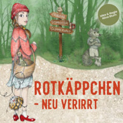 Rotkäppchen - neu verirrt! – Märchensommer 2025