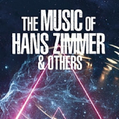 The Music Of Hans Zimmer & More