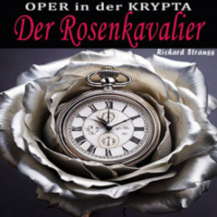 Der Rosenkavalier
