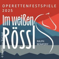 Im weißen Rössl - Stadttheater Bad Hall