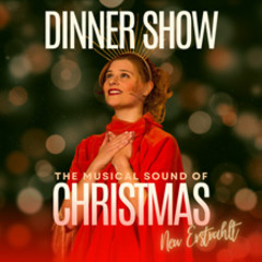 Weihnachts Musical Dinner Show - The Musical Sound of Christmas