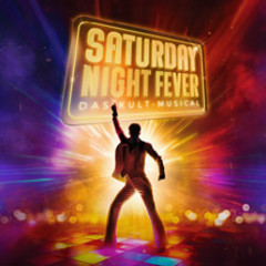 Saturday Night Fever - Das Kult-Musical