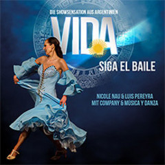 Vida - Die Showsensation aus Argentinien