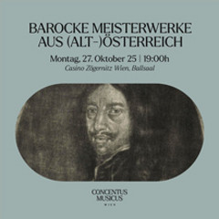 Concentus Musicus - Barocke Meisterwerke aus (Alt-)Österreich