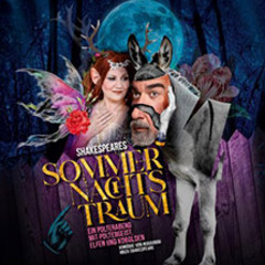 Sommernachtstraum - Eine Komödie von Michael Niavarani nach William Shakespeare