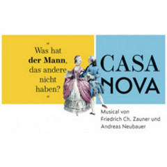 Casanova - Musical von Friedrich Zauner und Andreas Neubauer
