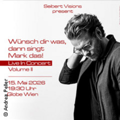 Mark Seibert - Wünsch dir was, dann singt Mark das - Volume II