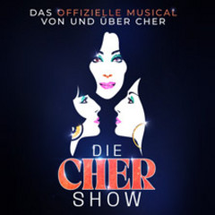Die CHER Show - Das offizielle Musical von und über Cher