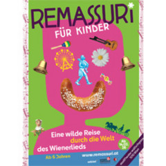 Remassuri für Kinder - Eine Reise durch die bunte Welt des Wiener Lieds