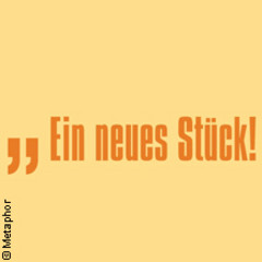 Ein neues Stück