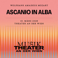 Ascanio in Alba - MusikTheater an der Wien